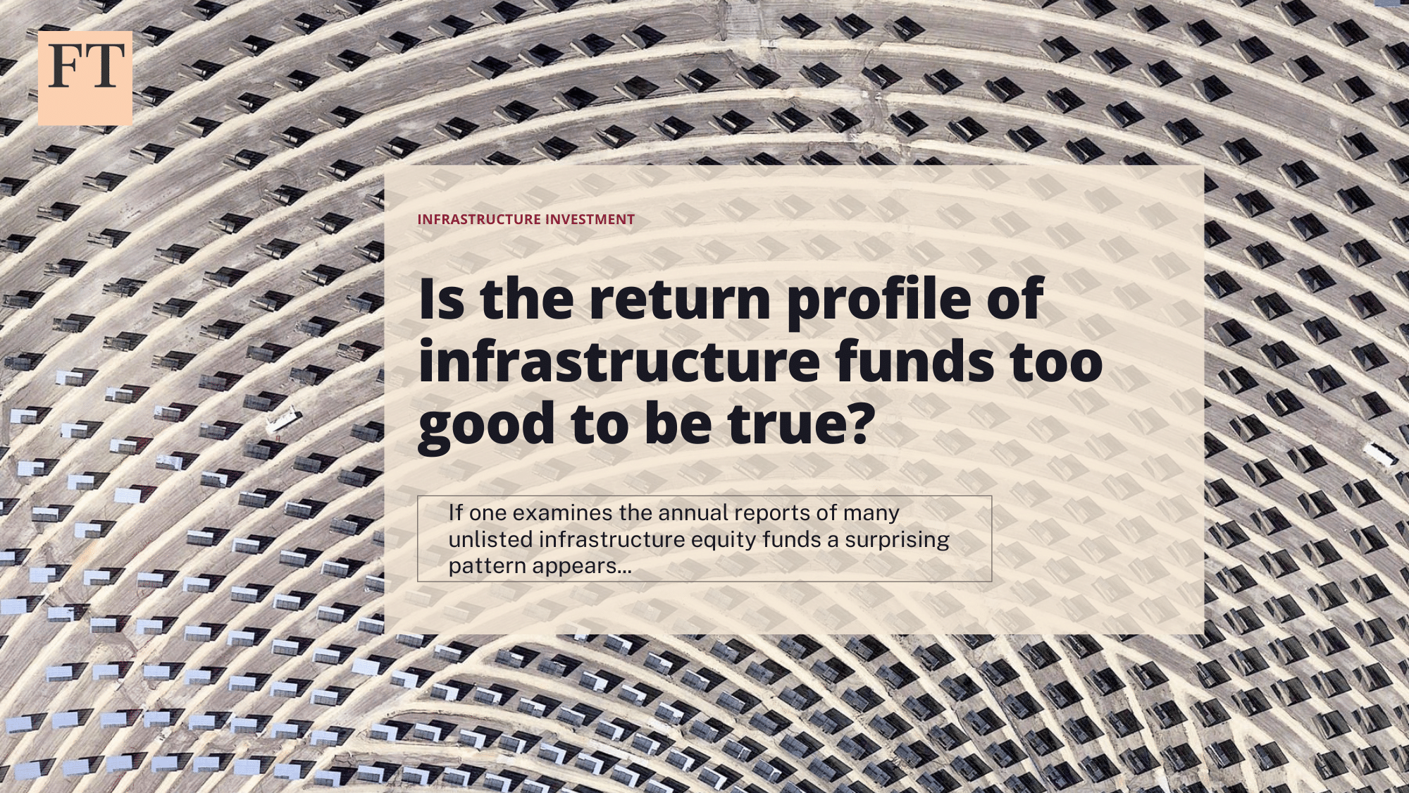 Featured image for “FT: Is the return profile of infra funds too good to be true?”